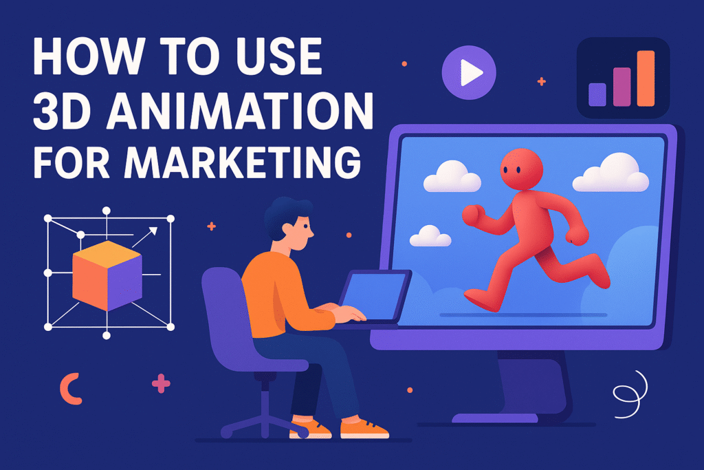 How to use 3D animation for marketing to engage and grow your audience.